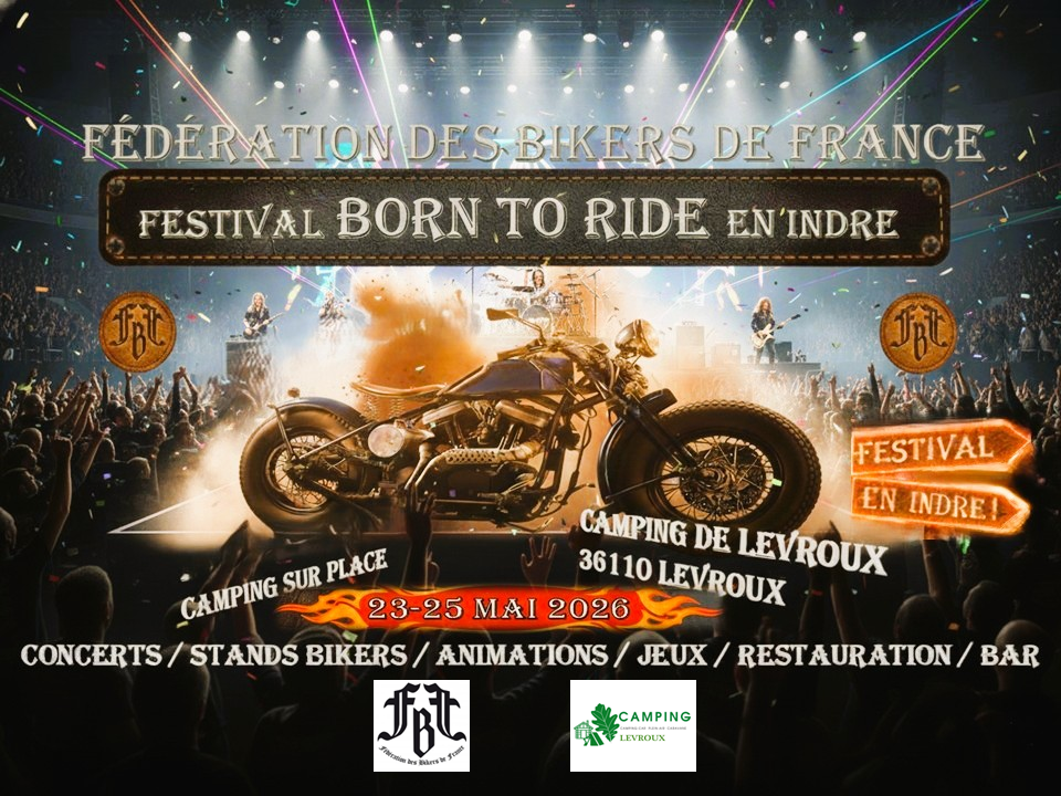 Le🔥FESTIVAL BORN TO RIDE🔥dans l'INDRE (36)